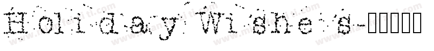 Holiday Wishes字体转换